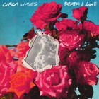 Circa Waves - Death & Love CD2