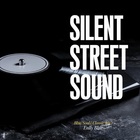 Silent Street Sound