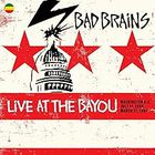Bad Brains - Building Babylon at the Bayou