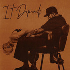 It Depends (Feat. Bryson Tiller) (CDS)