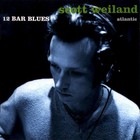 Scott Weiland - 12 Bar Blues (Deluxe Edition)