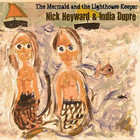 The Mermaid And The Lighthouse Keeper (With India Dupre)