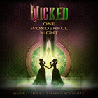 Wicked: One Wonderful Night (Live) (The Soundtrack)