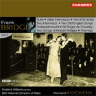 Bridge: Orchestral Works Vol. 5 (With BBC National Orchestra Of Wales)
