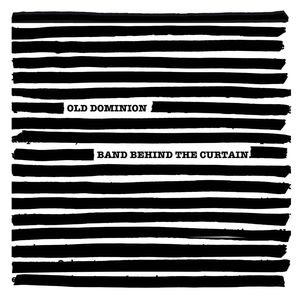 Old Dominion: Band Behind The Curtain (EP)
