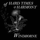 Of Hard Times & Harmony
