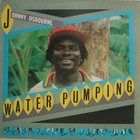 Johnny Osbourne - Water Pumping (Vinyl)