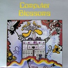 Computer Blossoms (Vinyl)