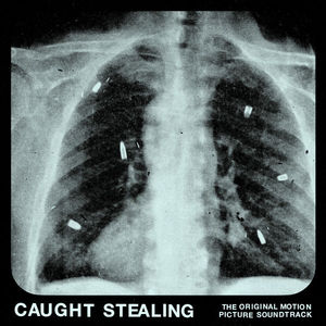 Caught Stealing Original Soundtrack