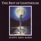 Lighthouse - The Best Of Lighthouse: Sunny Days Again