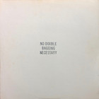 No Double Bagging Necessary (Vinyl)