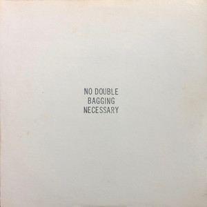 No Double Bagging Necessary (Vinyl)