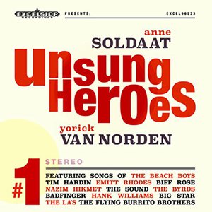 Unsung Heroes (With Yorick Van Norden)