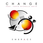 Change - Embrace (Feat. Tanya Michelle Smith)