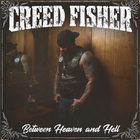 Creed Fisher - Between Heaven And Hell