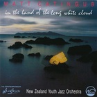 In The Land Of The Long White Cloud (With New Zealand Youth Jazz Orchestra)