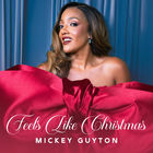 Mickey Guyton - Feels Like Christmas