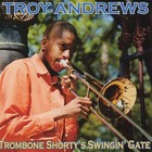 Trombone Shorty - Trombone Shorty's Swingin' Gate