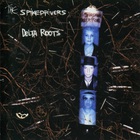 Spikedrivers - Delta Roots