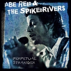 Perpetual Stranger (With Abe Reid)