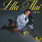 Ella Mai - Tell Her (CDS)