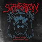 Suffocation - Jesus Wept: The Roadrunner Years