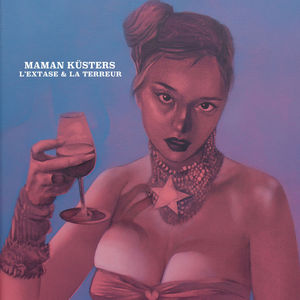 L'extase & La Terreur