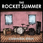 The Rocket Summer - Calendar Days