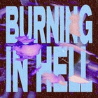 Burning In Hell (With Our Mirage & Lost In Hollywood) (CDS)