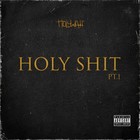 Holy Shit Pt. 1 (EP)