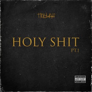 Holy Shit Pt. 1 (EP)
