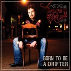 Born To Be A Drifter