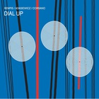 Dial Up (With Jason Adasiewicz & Chris Corsano)