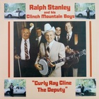 Curly Ray Cline - The Deputy (Vinyl)