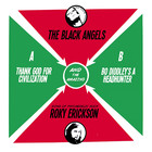The Black Angels - Thank God For Civilization / Bo Diddley's A Headhunter (With Roky Erickson) (CDS)