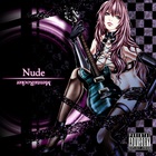 Nude (Feat. Megurine Luka)