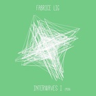 Fabrice Lig - Interwaves I (Remastered 2014)