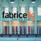 Fabrice Lig - Roots Of The Future