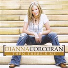 Dianna Corcoran - Then There's Me