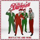 The Darkness - Mistletoe And Wine (CDS)