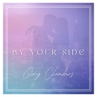 Greg Chambers - By Your Side (CDS)