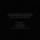 Squarepusher - Stereotype (Remastered 2025)