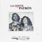La Gente Del Patrón
