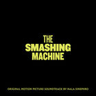 The Smashing Machine (Original Motion Picture Soundtrack)