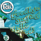 Goodbye Surfing Hello God!