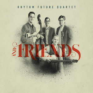 Rhythm Future Quartet And Friends