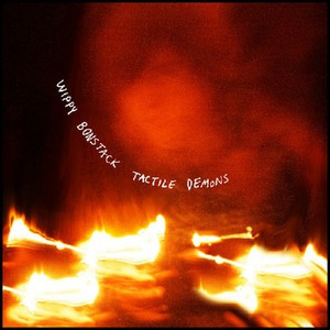 Tactile Demons