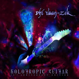 Holotropic Guitar (20Th Anniversary Edition)