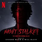 Night Stalker: The Hunt For A Serial Killer - Season 1 (Music From The Netflix Limited Series)
