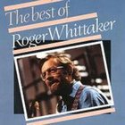 Roger Whittaker - The Best Of Roger Whittaker